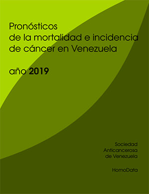 Pronósticos de la mortalidad e incidencia de cáncer en Venezuela, año 2019