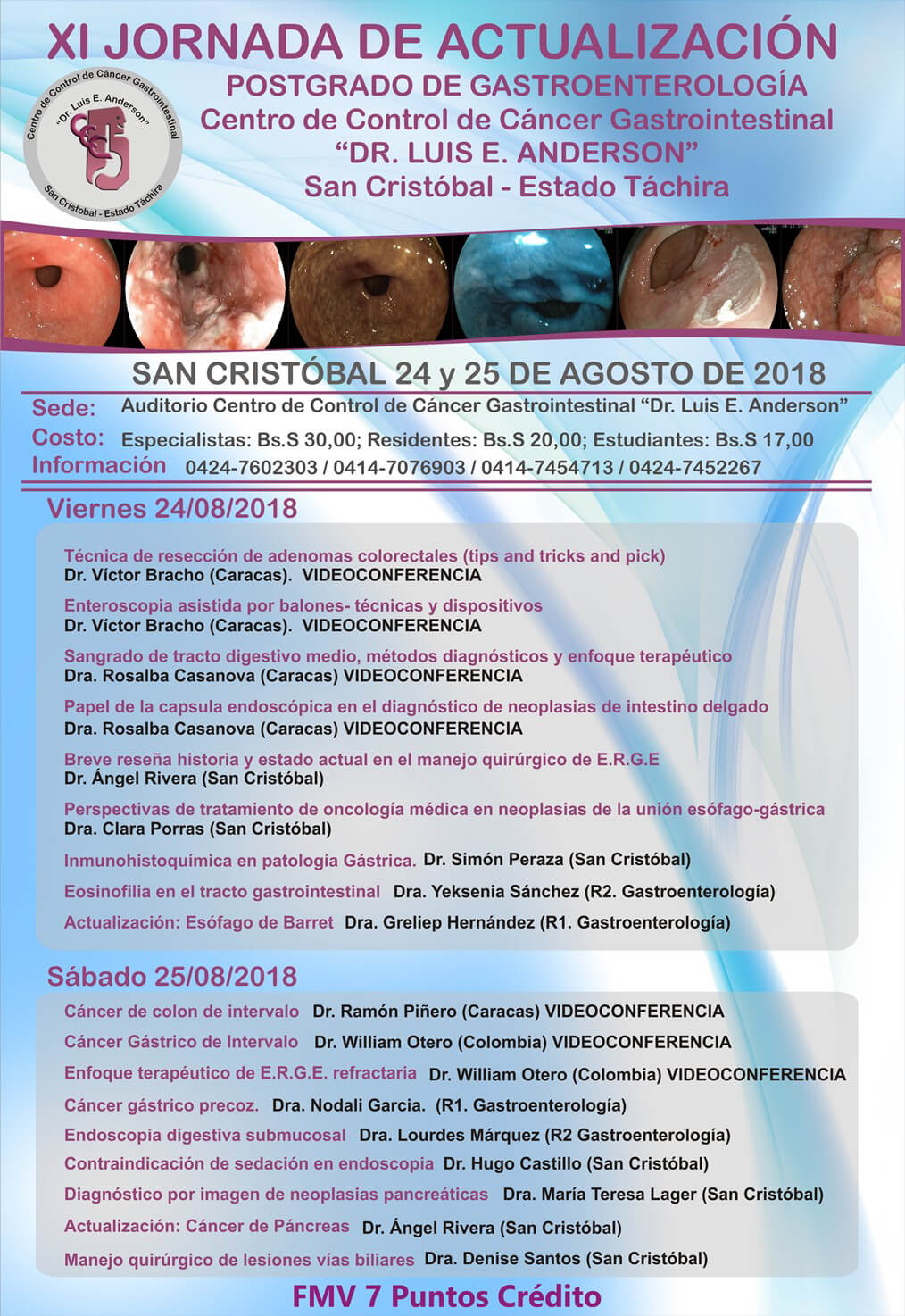 XI Jornadas de Actualización del Postgrado de Gastroenterología del Centro de Control de Cáncer Gastrointestinal