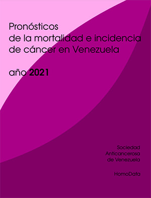 Pronósticos de la mortalidad e incidencia de cáncer en Venezuela, año 2021