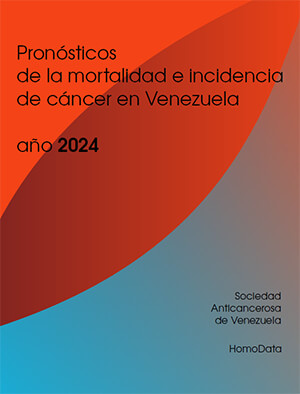 Pronósticos de la mortalidad e incidencia de cáncer en Venezuela, año 2024